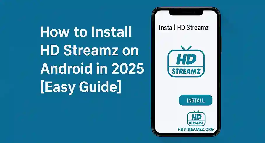 How to Install HD Streamz on Android in 2026 [Easy Guide]