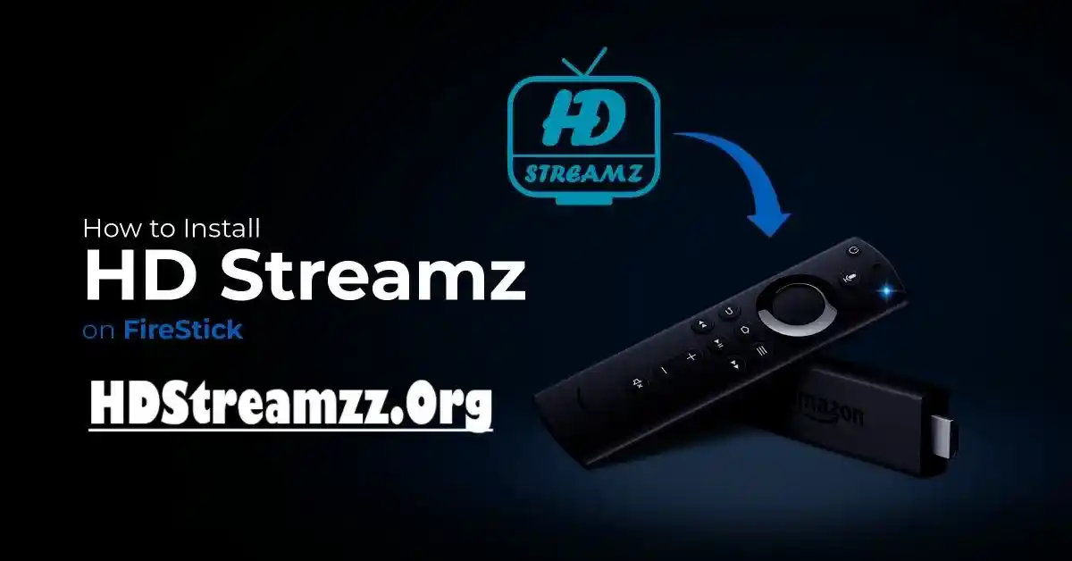 How to Install HD Streamz on Android TV & Firestick