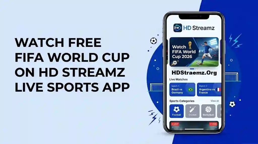 Watch Free FIFA World Cup on HD Streamz Live Sports App